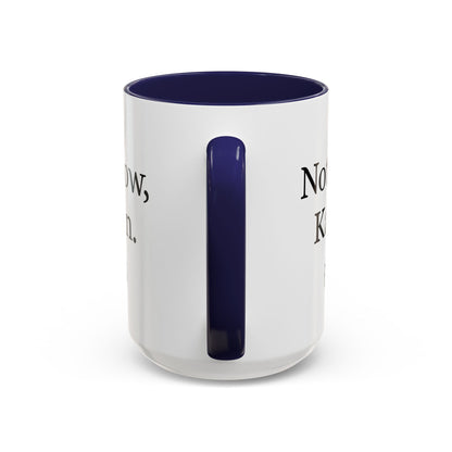 “Not Now, Karen.” Humorous Accent Mug