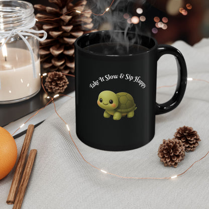Turtle Coffee Mug — "Take It Slow & Sip Happy" Cute Black Ceramic Mug (11oz, 15oz)