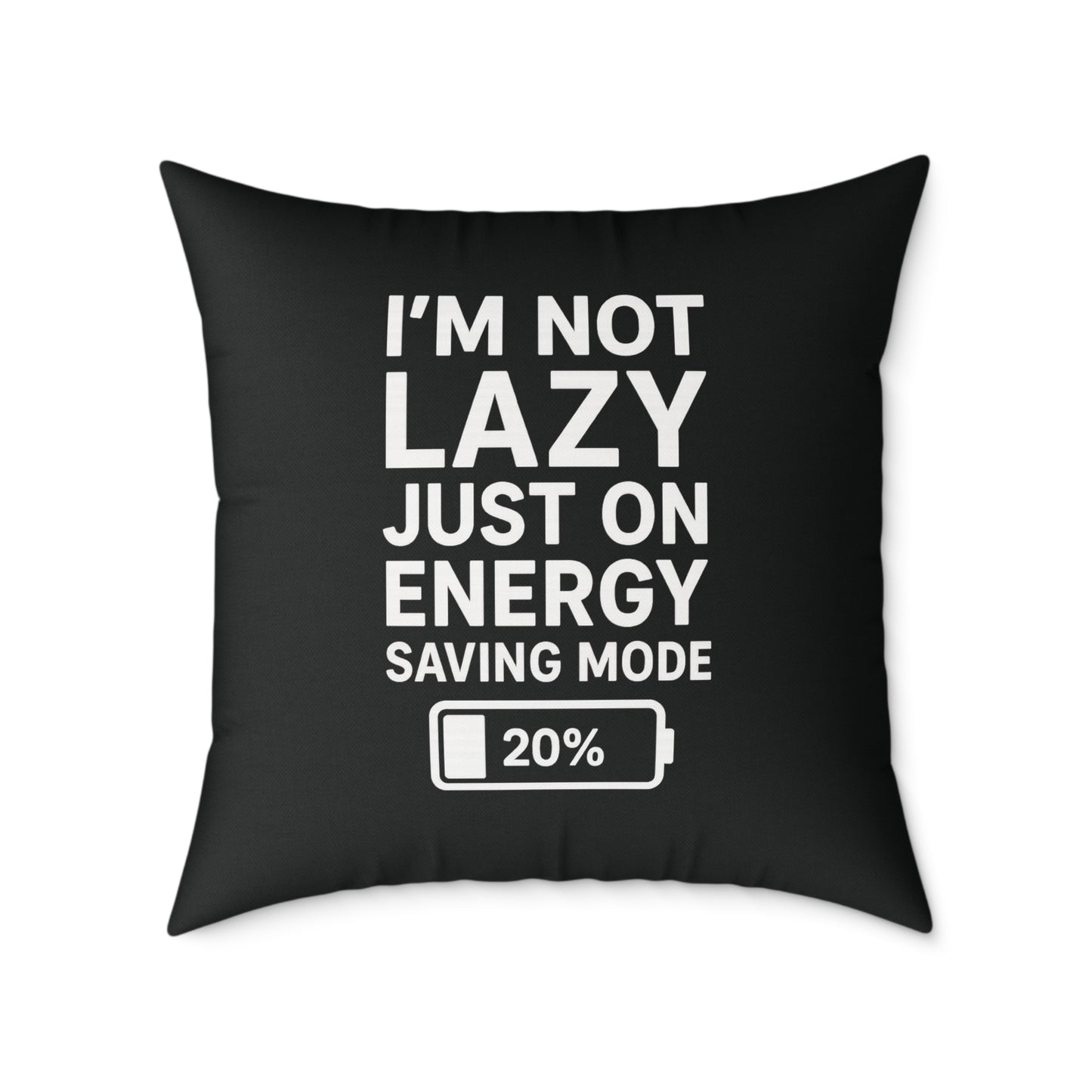Lazy Energy Saving Mode Pillow, Funny Home Decor, Couch Cushion, Gift for Him, Quirky Dorm Room Decor, Unique Pillow