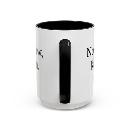 “Not Now, Karen.” Humorous Accent Mug