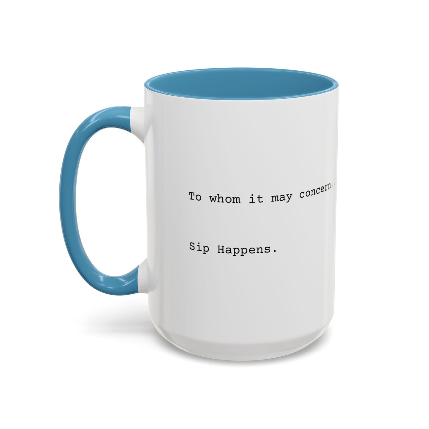 “Sip Happens” Coffee Mug