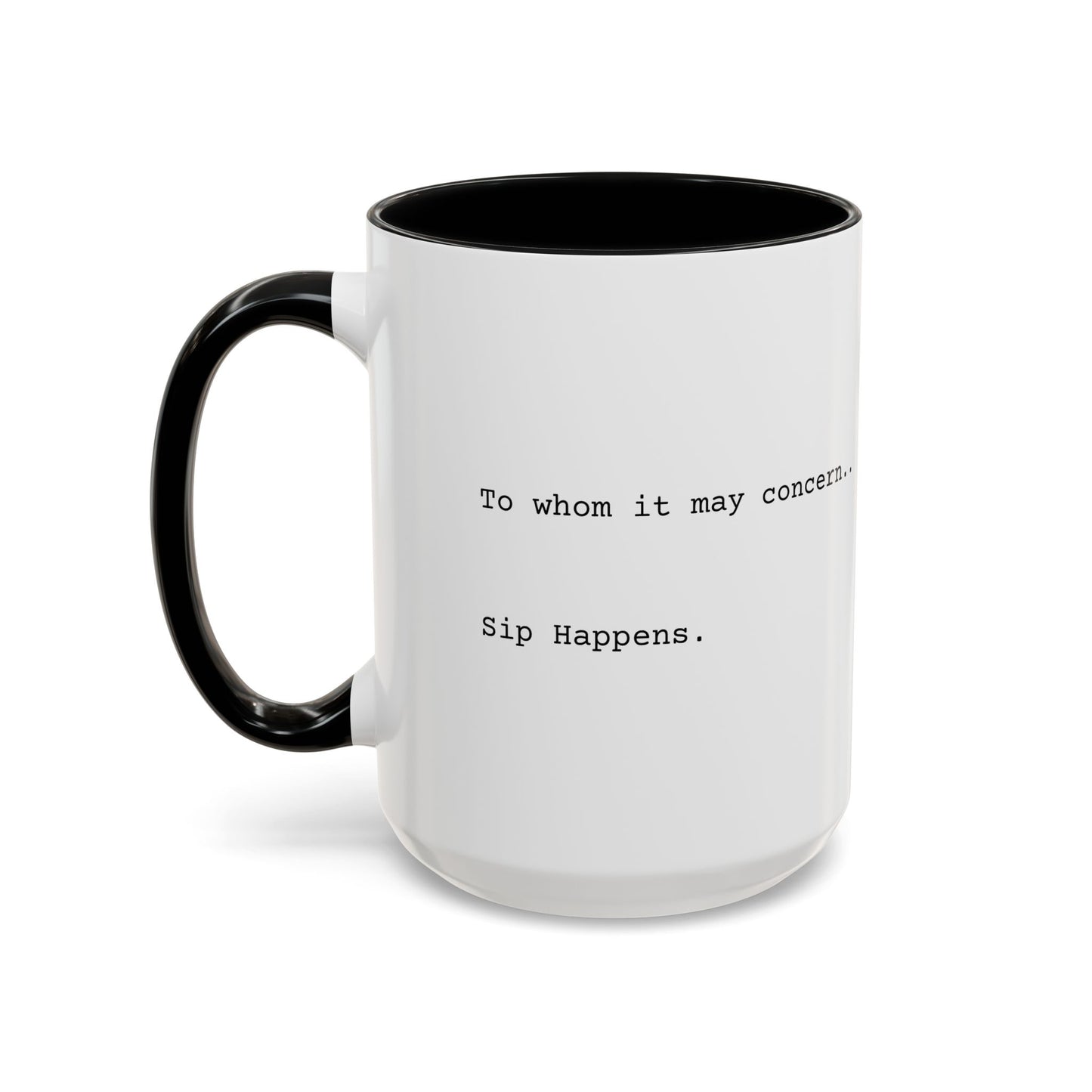 “Sip Happens” Coffee Mug