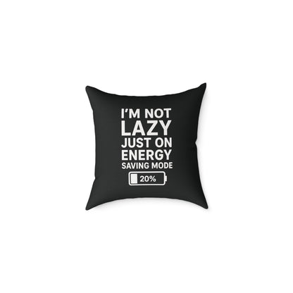 Lazy Energy Saving Mode Pillow, Funny Home Decor, Couch Cushion, Gift for Him, Quirky Dorm Room Decor, Unique Pillow