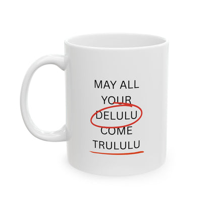 “DELULU” Ceramic Mug