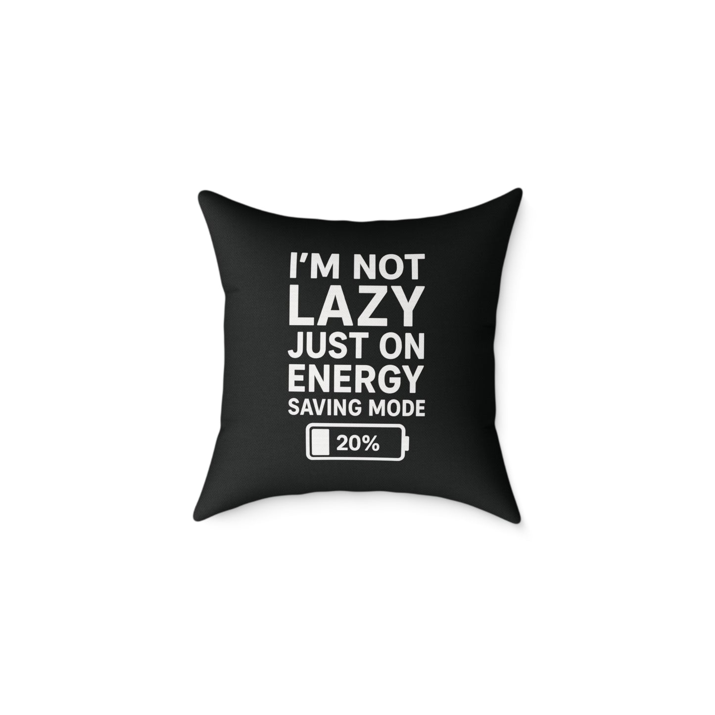 Lazy Energy Saving Mode Pillow, Funny Home Decor, Couch Cushion, Gift for Him, Quirky Dorm Room Decor, Unique Pillow