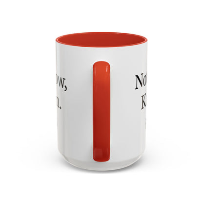 “Not Now, Karen.” Humorous Accent Mug