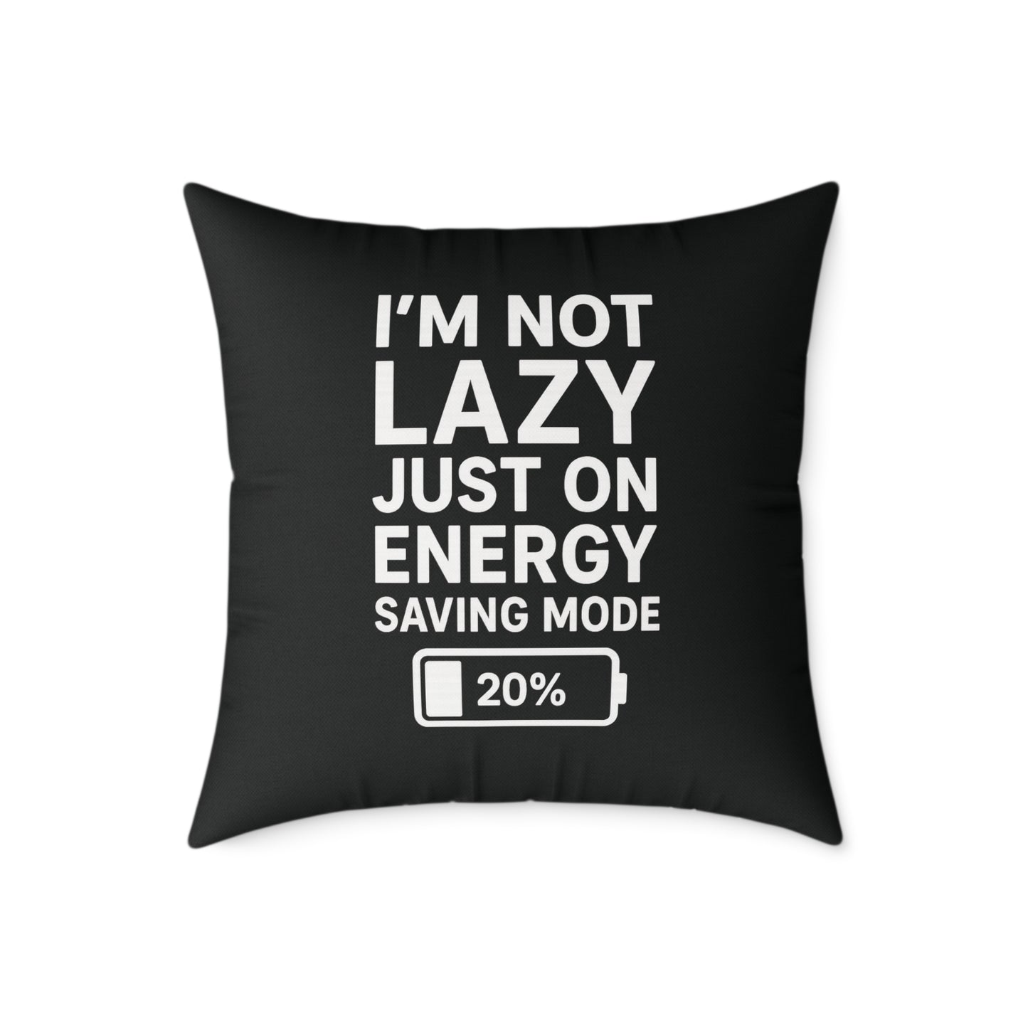 Lazy Energy Saving Mode Pillow, Funny Home Decor, Couch Cushion, Gift for Him, Quirky Dorm Room Decor, Unique Pillow