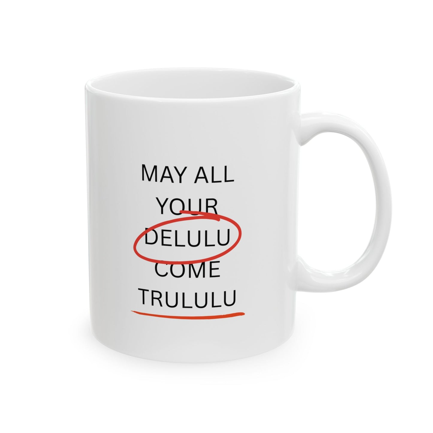 “DELULU” Ceramic Mug