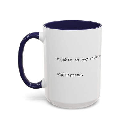 “Sip Happens” Coffee Mug