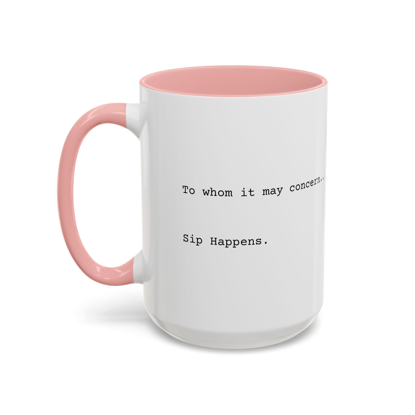 “Sip Happens” Coffee Mug