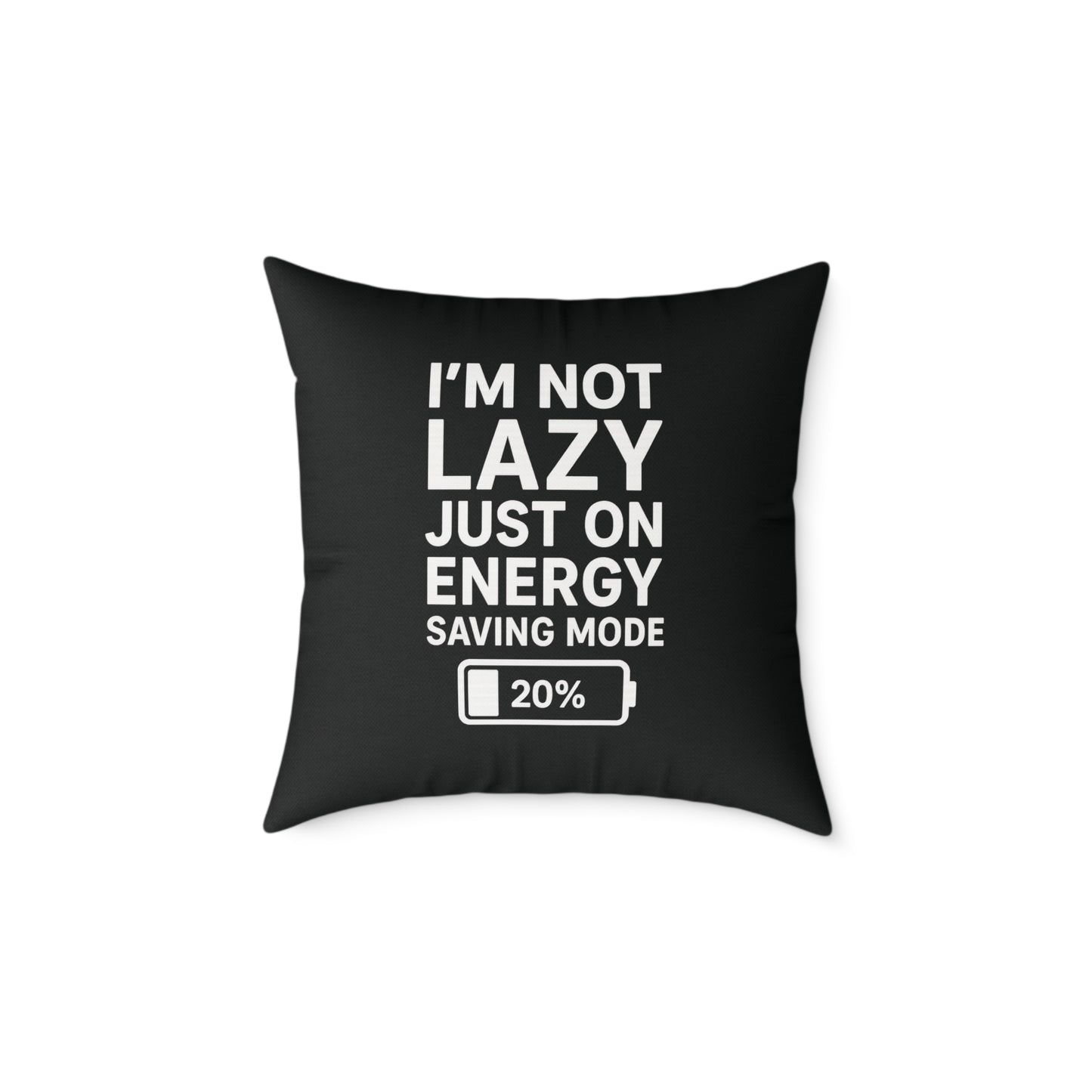 Lazy Energy Saving Mode Pillow, Funny Home Decor, Couch Cushion, Gift for Him, Quirky Dorm Room Decor, Unique Pillow