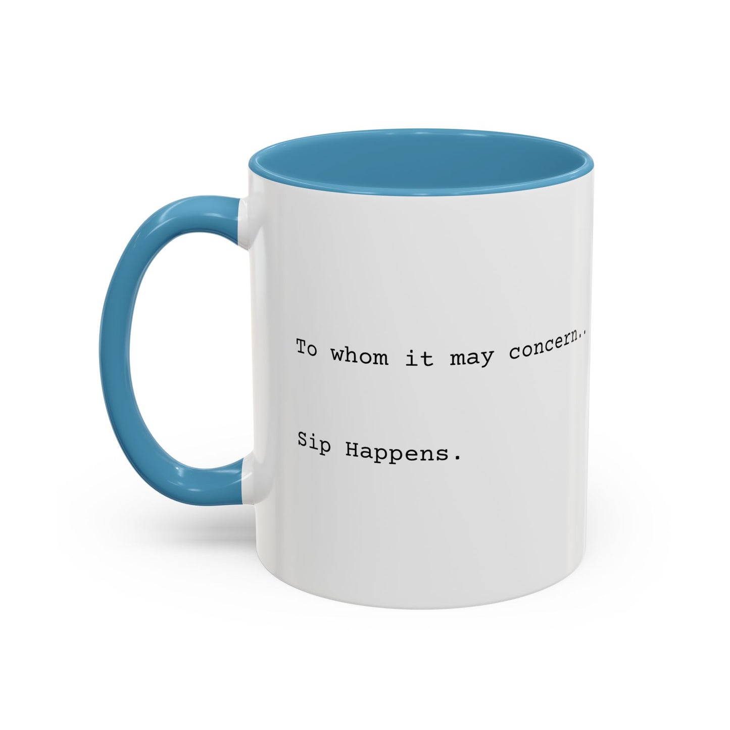 “Sip Happens” Coffee Mug
