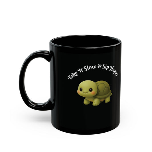 Turtle Coffee Mug — "Take It Slow & Sip Happy" Cute Black Ceramic Mug (11oz, 15oz)
