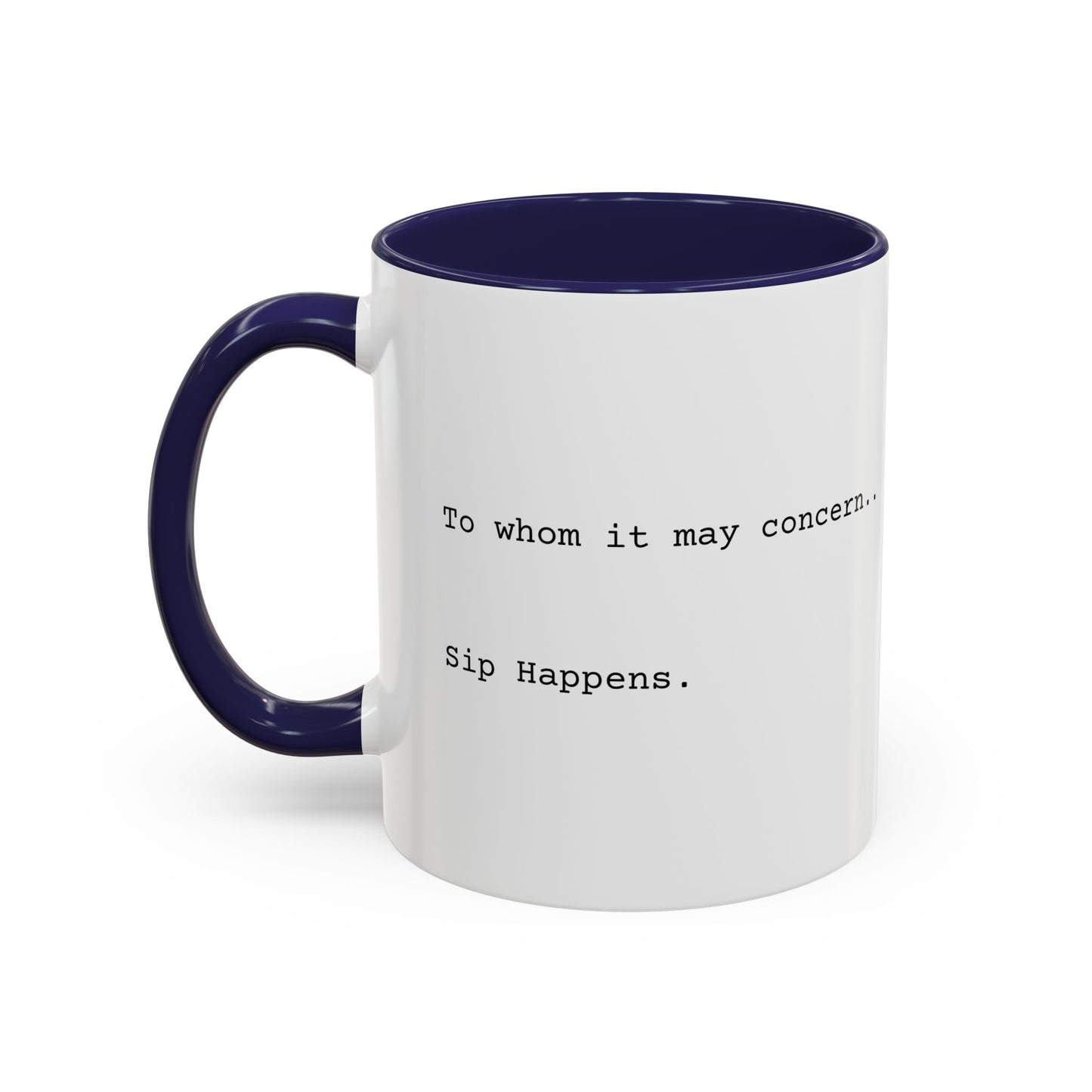 “Sip Happens” Coffee Mug