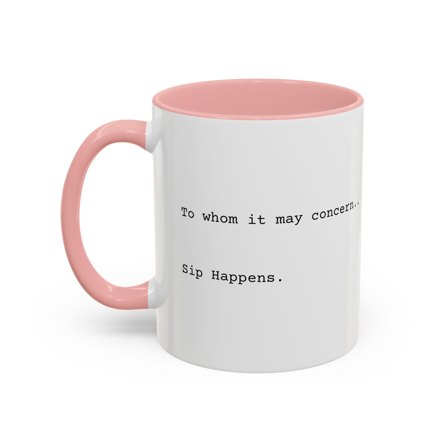 “Sip Happens” Coffee Mug