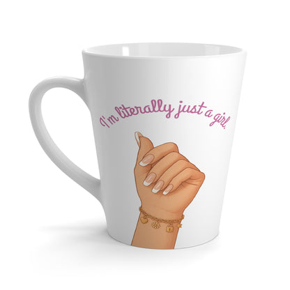 “I’m just a girl”- Latte Mug