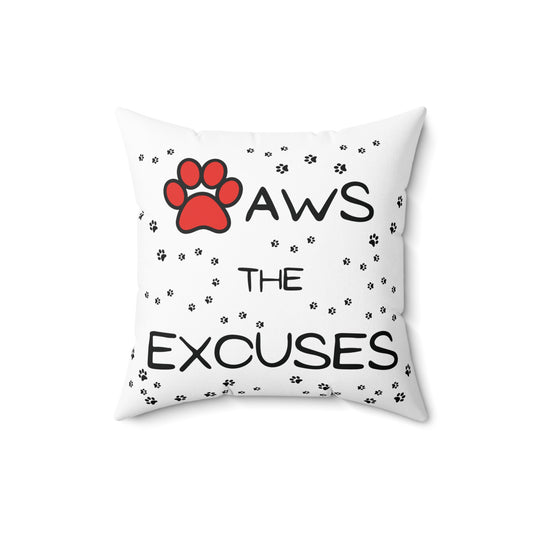 Pillow — "Paws the Excuses" Decorative Pet Lover Throw Pillow - CozyDreamzLLC