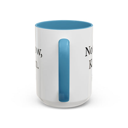 “Not Now, Karen.” Humorous Accent Mug